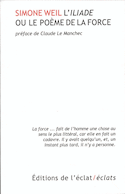 Illiade ou le poème de la force (L')